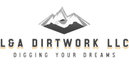 L&A Dirtwork LLC
